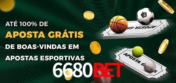 6680Bet Ate 100% de Aposta Gratis